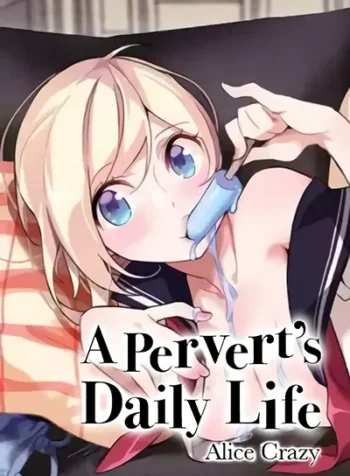 A Pervert’s Daily Life บันทึกประจำวันของยัยโรคจิต